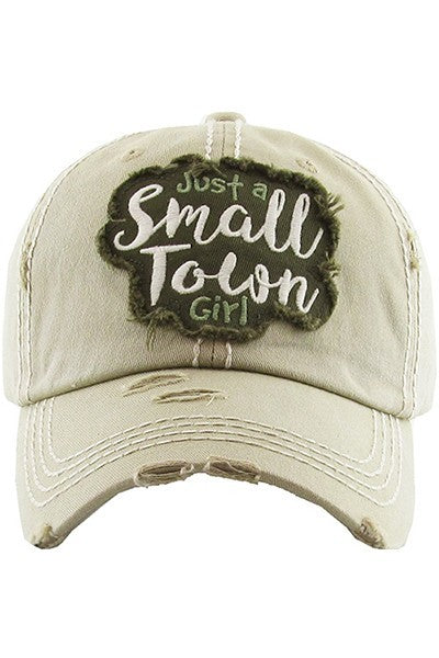 Just A Small Town Girl Cap